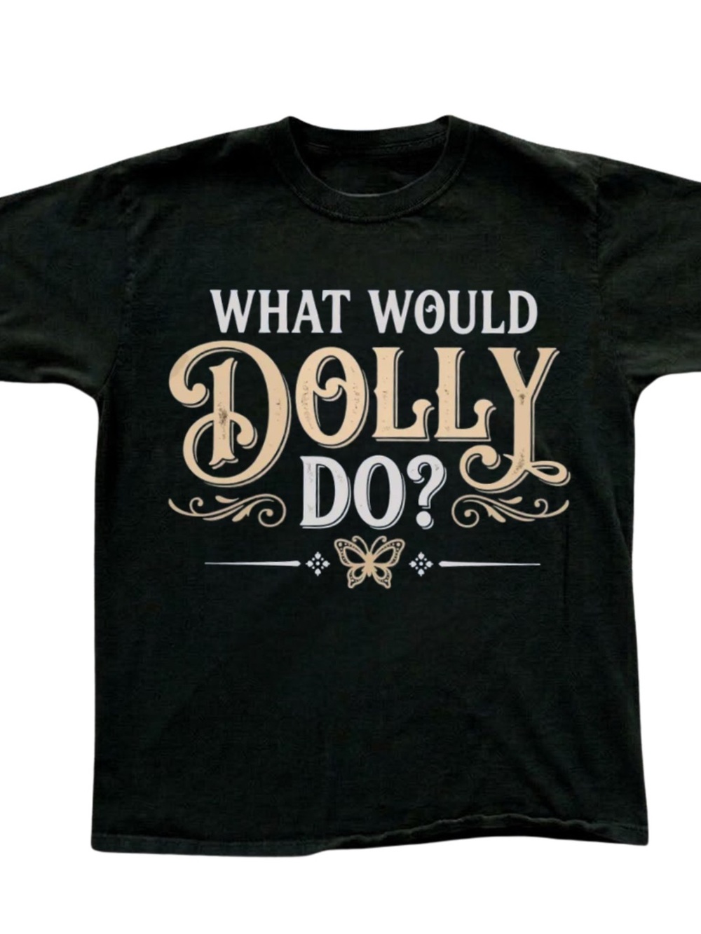 Gildan Black Tee with Cream & White 'What Would Dolly Do?' Graphic Gift For Her